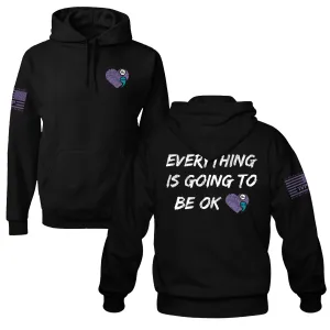 Everything Is Going To Be OK - Hoodie