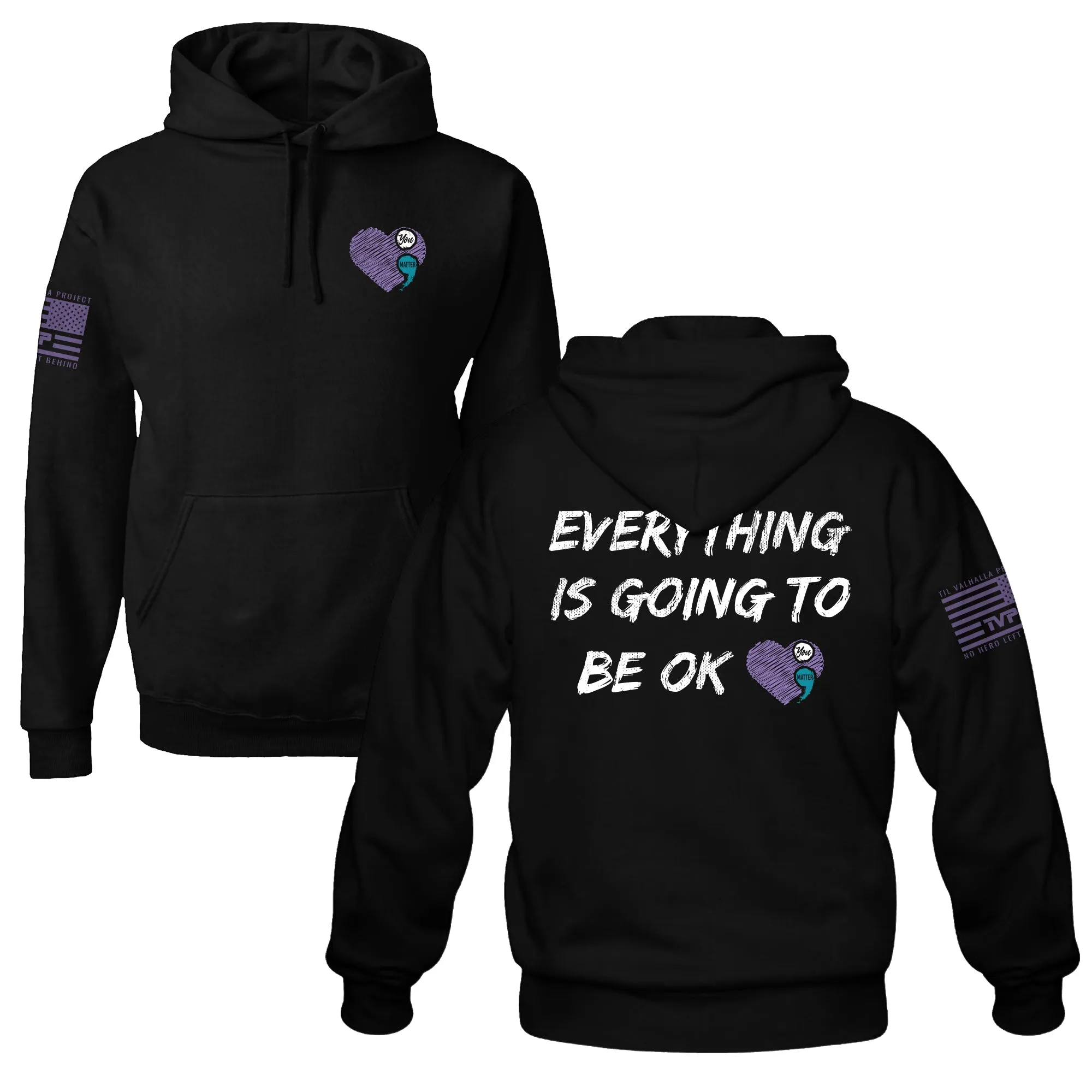 Everything Is Going To Be OK - Hoodie