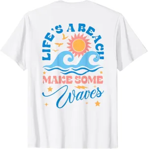 LIFE'S BEACH MAKE SOME WAVES Shirt Cute Wave Ocean Summer T-Shirt